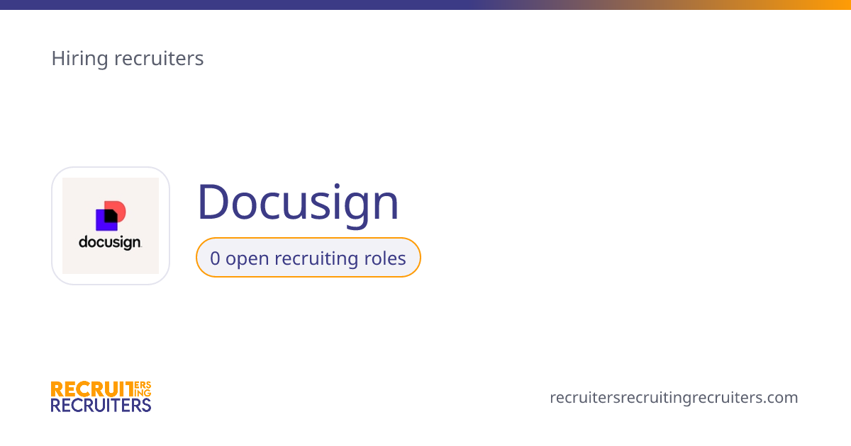 Recruiting Jobs at Docusign · Recruiters Recruiting Recruiters