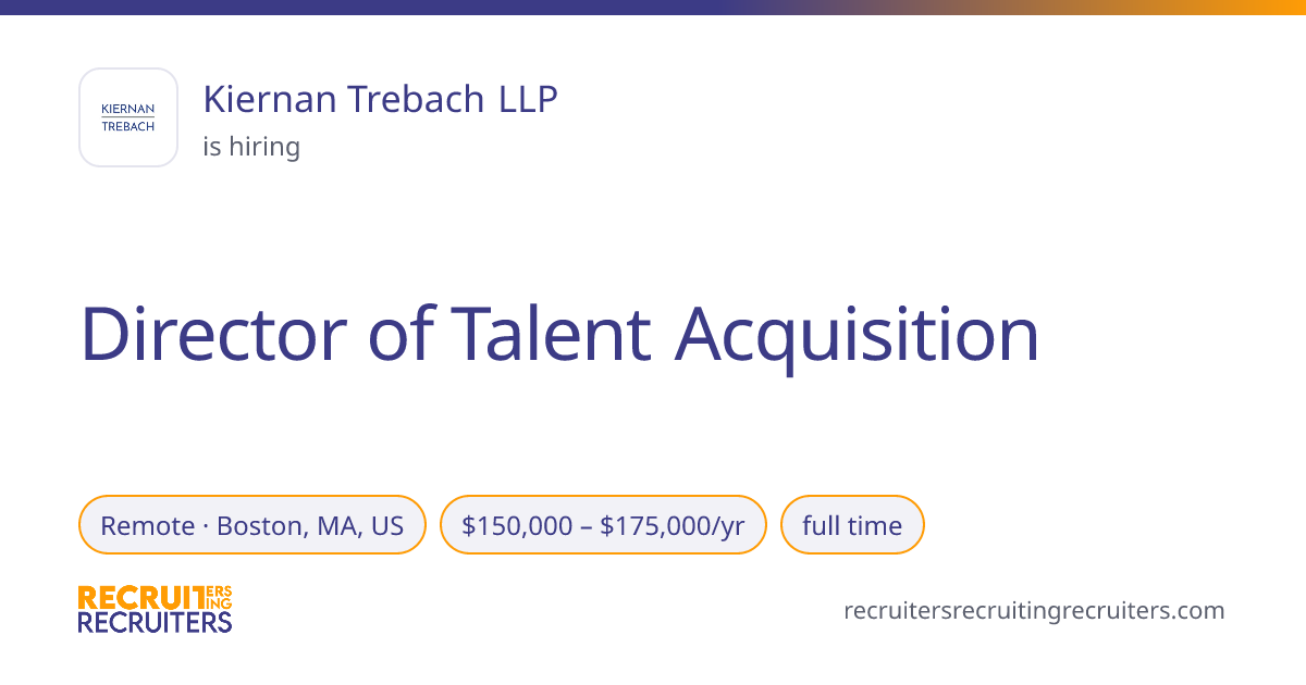 Director of Talent Acquisition at Kiernan Trebach LLP (Remote · Boston ...